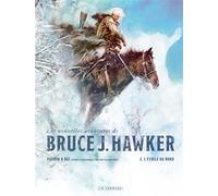 Les Nouvelles Aventures de Bruce J. Hawker - Tome 2 - L'Étoile du Nord