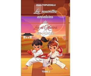 LES NOUVELLES AVENTURES DE LEA ET MAEVA EN COREE