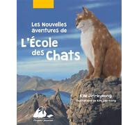 Les nouvelles aventures de l'école des chats - Intégral L'intégrale - Jin-Kyeong Kim - Philippe Picquier - broché - Contes et légendes jeunesse