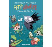 Les Nouvelles aventures de Petit Vampire T3 - L'Abominable Peter Pan