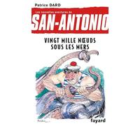 Les nouvelles aventures de San Antonio T.11: Vingt mille noeuds sous les mers