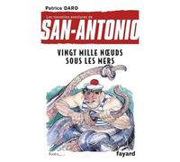 Les Nouvelles Aventures De San-Antonio Tome 11 - Vingt Mille Noeuds Sous Les Mers