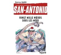 Les Nouvelles Aventures De San-Antonio Tome 11 - Vingt Mille Noeuds Sous Les Mers
