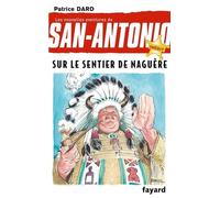 Sur le sentier de naguère: Nouvelles aventures de San Antonio Tome 28