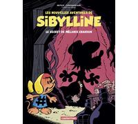 Les Nouvelles Aventures de Sibylline Le Secret de Mélanie Chardon - Raymond Macherot - Casterman - cartonné - Bande dessinée