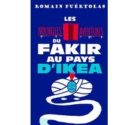 Les Nouvelles Aventures du fakir au pays d'Ikea - Romain Puértolas - Lgf - Poche - Roman