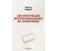 Les nouvelles biotechnologies en questions