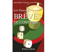 Les Nouvelles brèves de comptoir - Tome 1 - Jean-Marie Gourio - Robert Laffont - broché - Anthologie