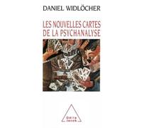 Les Nouvelles Cartes de la psychanalyse - - Daniel Widlöcher - Odile Jacob - Livre