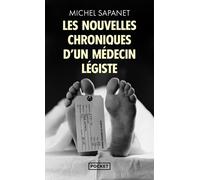 Les nouvelles chroniques d'un médecin légiste - Michel Sapanet - Pocket - Poche - Essai