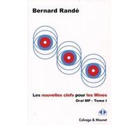 Les nouvelles clefs pour Les Mines Bernard Randé (Auteur), Quentin Guignard (Auteur)