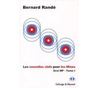 Les nouvelles clefs pour Les Mines: Oral MP - Tome 1