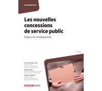 Les Nouvelles Concessions De Service Public - Enjeux Et Conséquences