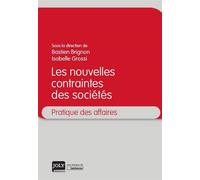 Les nouvelles contraintes des societes Pratique des affaires - Isabelle Arnaud-Grossi - Gln Joly Eds - broché - Etude