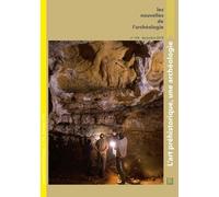 Les Nouvelles De L'archéologie, N° 154/Décembre 2018 - L'art Préhistorique, Une Archéologie