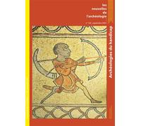 Les nouvelles de l'archeologie n 165, septembre 2021. archeologies d Septembre 2021 - Valérie Delattre - Maison Des Sciences De L'homme - broché - Revue