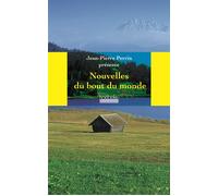 Les nouvelles du bout du monde Anthologie presentee par jean-pierre perrin - Collectif - Hoebeke - broché - Nouvelles