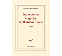 Les nouvelles enquêtes de Monsieur Proust