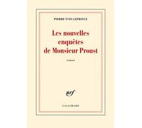 Les nouvelles enquêtes de Monsieur Proust