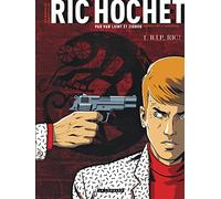 Zidrou – Les Nouvelles Enquêtes de Ric Hochet – Tome 1 : R.I.P. Ric ! – Le Lombard