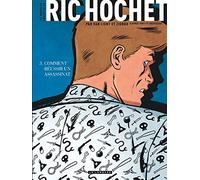 Les Nouvelles Enquêtes de Ric Hochet – Tome 3 – Comment réussir un assassinat – Le Lombard