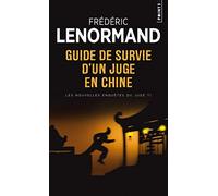 Les nouvelles enquêtes du juge Ti : Guide de survie d'un juge en Chine de Lenormand, Frédéric (2011) Poche