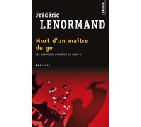 Mort d'un maître de go Les nouvelles enquêtes du juge Ti - Frédéric Lenormand - Points - Poche - Roman