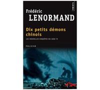 Frédéric Lenormand – Dix Petits Démons chinois : Les Nouvelles Enquêtes du juge Ti, t. 9 – Poche