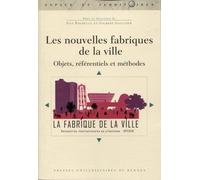Les nouvelles fabriques de la ville Guy Baudelle (Auteur), Gilbert Gaultier (Auteur)