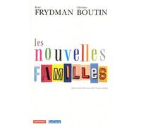 Les Nouvelles Familles René Frydman (Auteur), Christine Boutin (Auteur)