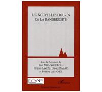 Paul Mbanzoulou – Les nouvelles figures de la dangerosité – Essai – Broché