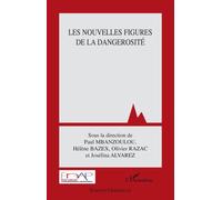 Les nouvelles figures de la dangerosité - Paul Mbanzoulou - L'harmattan - broché - Essai
