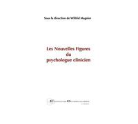 Les Nouvelles Figures Du Psychologue Clinicien