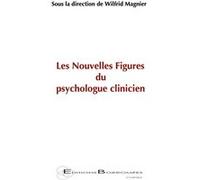 Les Nouvelles Figures Du Psychologue Clinicien