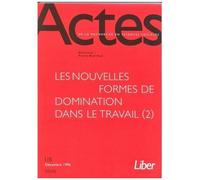 Les Nouvelles Formes De Domination Dans Le Travail