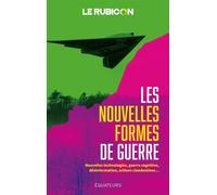 Les nouvelles formes de guerre Le Rubicon (Auteur)