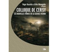 Colloque de Cerisy 2003 - Les nouvelles formes de la science fiction - Colloque de Cerisy - Bragelonne - broché - Actes
