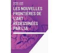 les nouvelles frontières de l'art redessinées par l'IA.