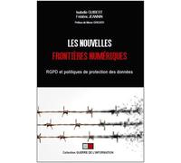 Les nouvelles frontières numériques RGPD et politiques de protection des données. Préface de Merav Griguer - Frédéric Jeannin - VA Press - broché - Manuel