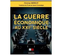 Les Nouvelles Guerres Économiques