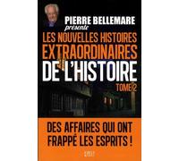 Pierre Bellemare présente les Nouvelles Histoires extraordinaires de l'Histoire - Tome 2 (2)