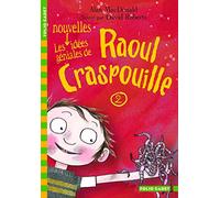 Les nouvelles idées géniales de Raoul Craspouille