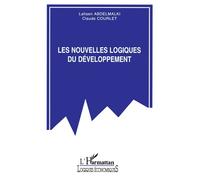 Les nouvelles logiques du développement - Claude Courlet - L'harmattan - broché - Etude