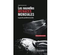Les nouvelles menaces mondiales: La grande pandémie du déni