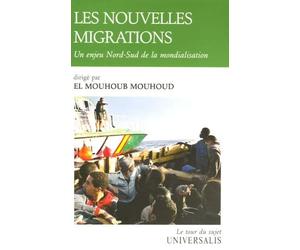 Les nouvelles migrations: Un enjeu Nord-Sud de la mondialisation