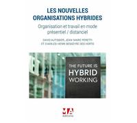 Les nouvelles organisations hybrides Organisation et travail en mode présentiel 2022 - Collectif - Ma Editions - broché - Guide