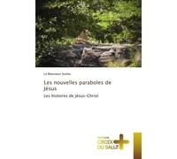 Les nouvelles paraboles de Jésus Les histoires de Jésus-Christ - Le Réasseeur Sumbu - Croix Du Salut - broché - Essai
