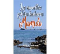 Les nouvelles petites histoires de Mamido - Solène Tavernier - Le Lys Bleu - broché - Nouvelles
