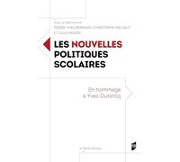Les nouvelles politiques scolaires: En hommage à Yves Dutercq