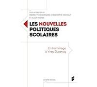Les nouvelles politiques scolaires Pierre-Yves Bernard (Auteur), Christophe Michaut (Auteur), Julia Resnik (Auteur)